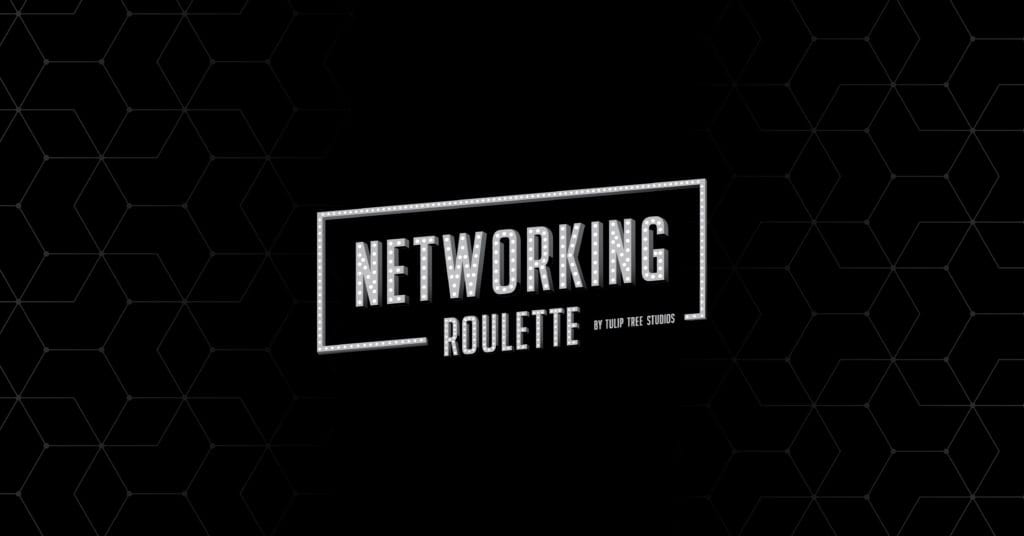 Networking Roulette